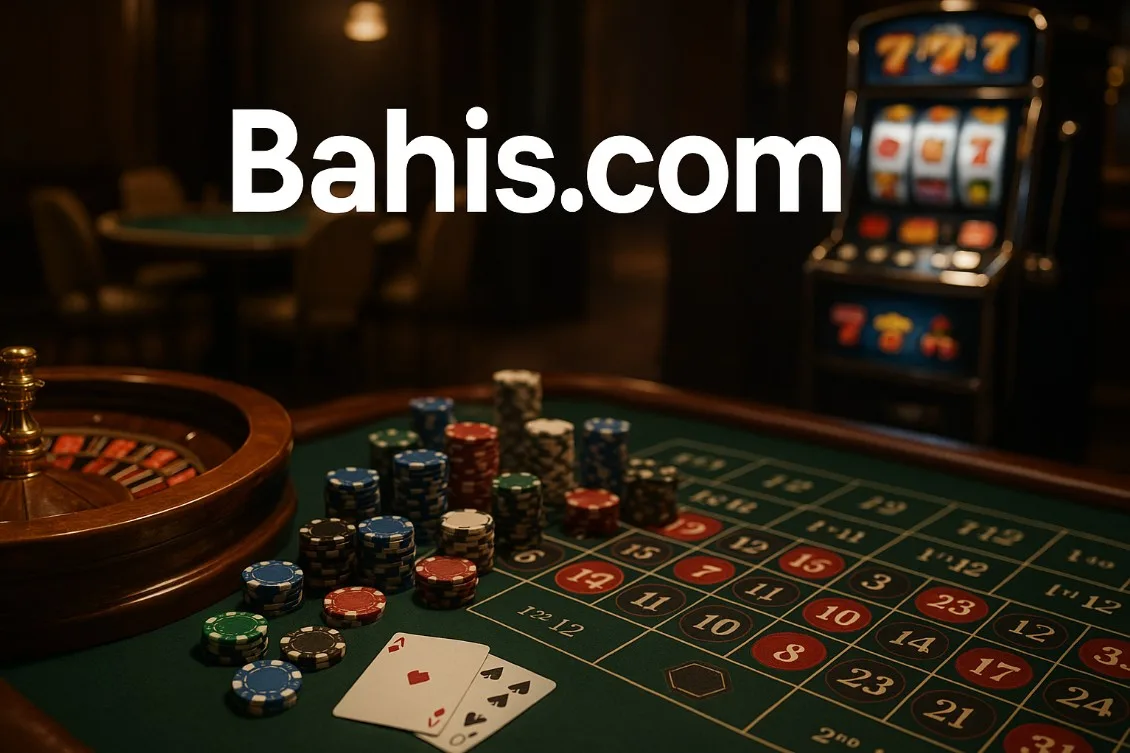 Bahis.com Giriş